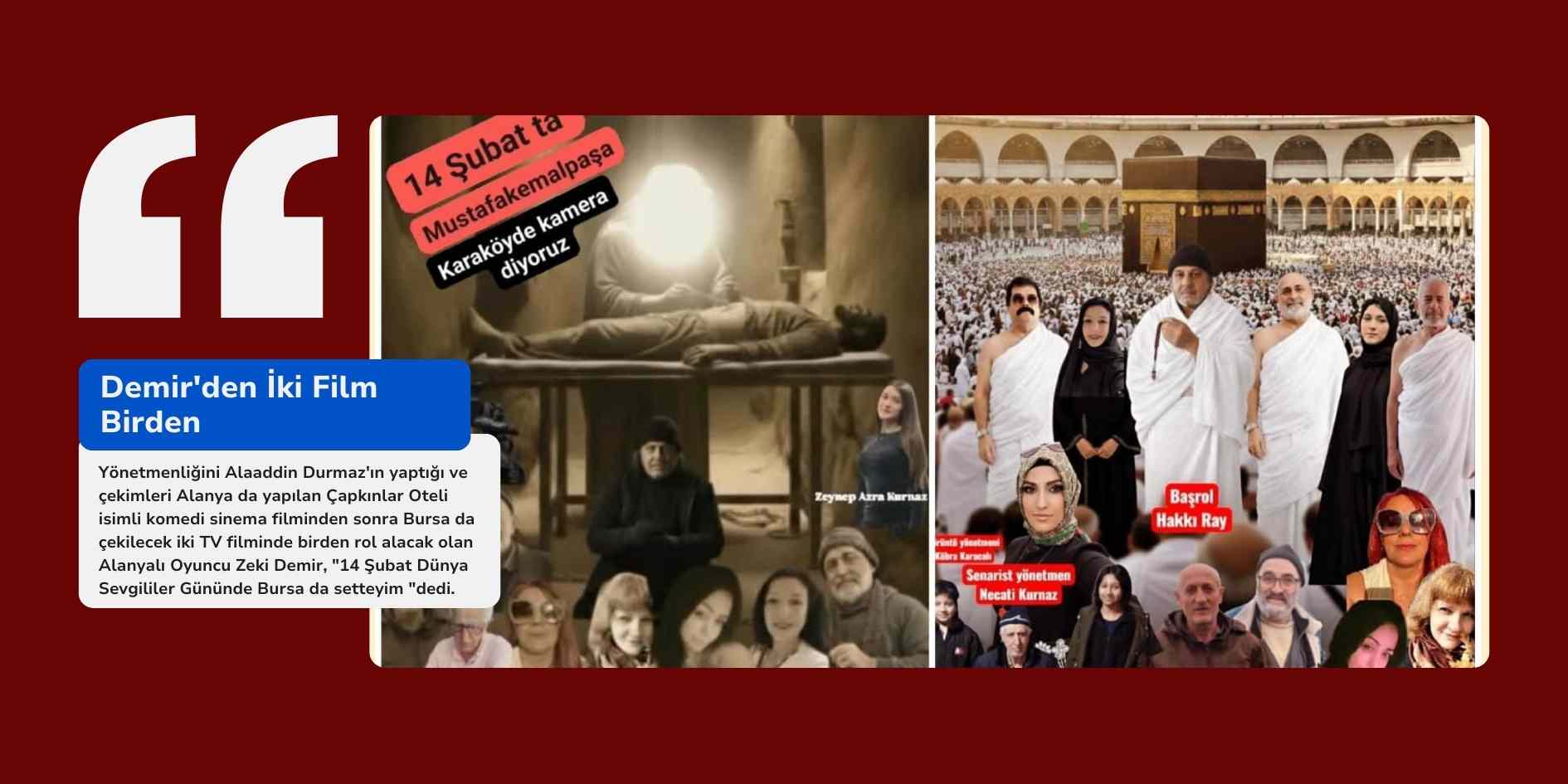 Demir’den İki Film Birden