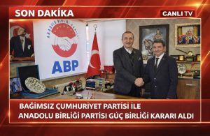 Bağımsız Cumhuriyet Partisi ile Anadolu Birliği Partisi Güç Birliği Kararı Aldı