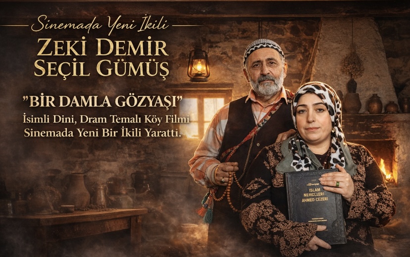 Bir Damla Gözyaşı isimli dini, dram temalı köy filmi sinemada yeni bir ikili yarattı.