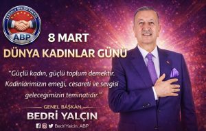 8 Mart: Güçlü Kadın, Güçlü Toplum