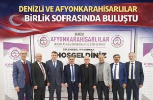 DENİZLİ VE AFYONKARAHİSARLILAR BİRLİK SOFRASINDA BULUŞTU