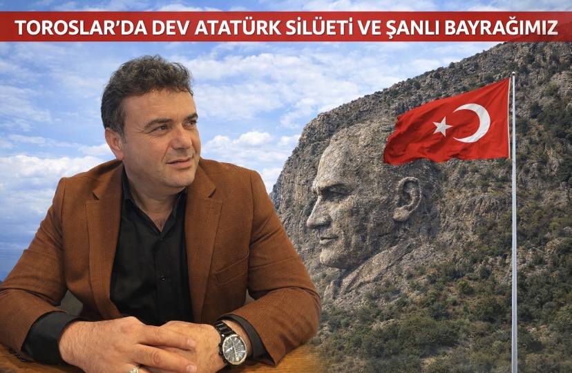 Toroslar da dev Atatürk slüeti ve şanlı bayrağımız