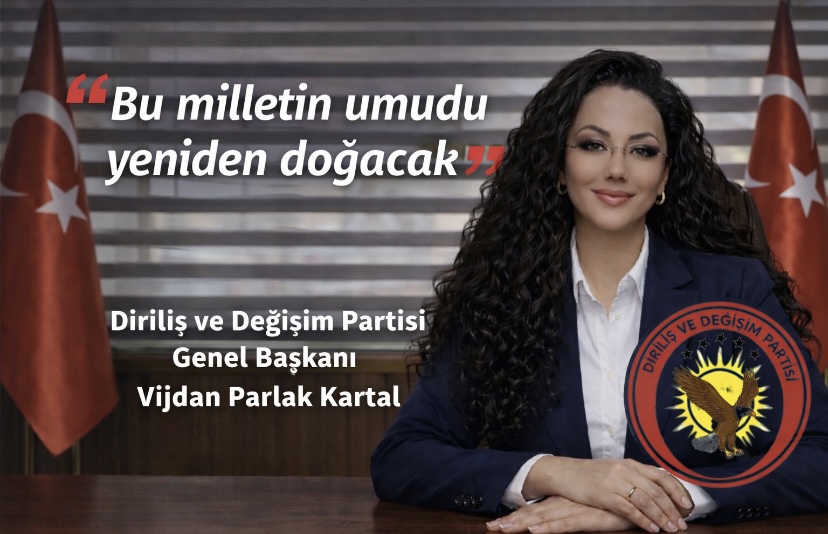 Genel Başkan Vijdan Parlak Kartal ” Bu milletin umudu yeniden doğacak “