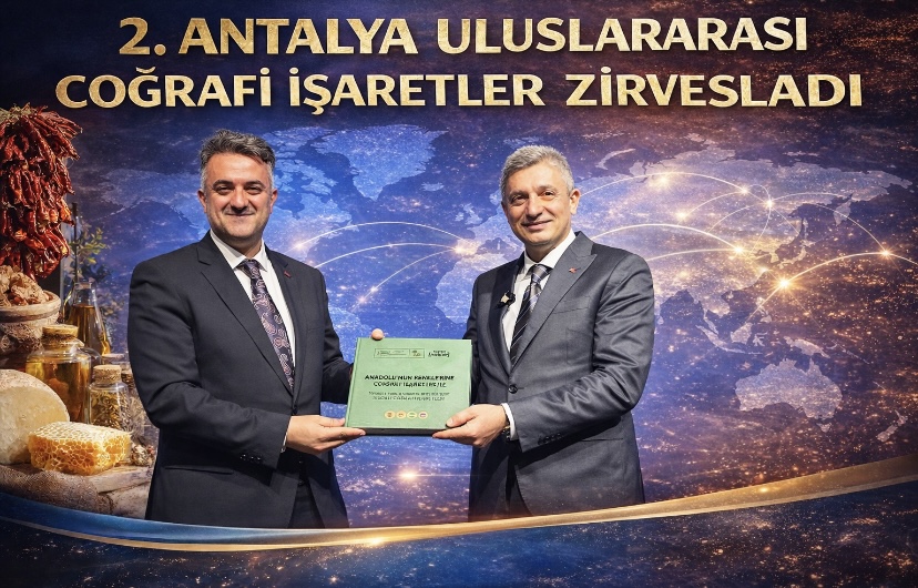 2. ANTALYA ULUSLARARASI COĞRAFİ İŞARETLER ZİRVESİ BAŞLADI*