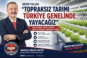 Bedri Yalçın: “Topraksız tarımı Türkiye genelinde yayacağız”