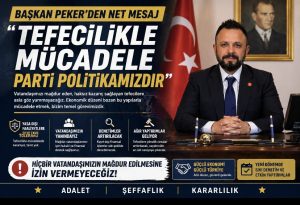 Başkan Peker ” Tefecilikle Mücadele Parti Politikamızdır”