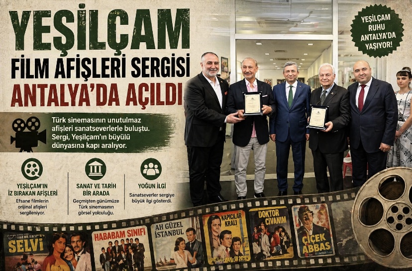 YEŞİLÇAM FİLM AFİŞLERİ SERGİSİ ANTALYA’DA AÇILDI*