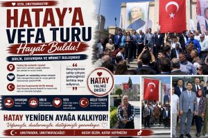 Hatay’a Vefa Turu hayat buldu