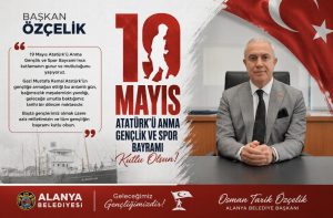 BAŞKAN ÖZÇELİK 19 MAYIS ATATÜRK’Ü ANMA GENÇLİK VE SPOR BAYRAMI’NI KUTLADI