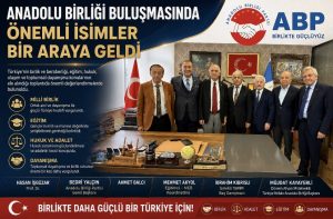 Anadolu Birliği Buluşmasında Önemli İsimler Bir Araya Geldi